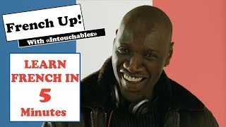 FRENCH UP - Learn French in 5 minutes with the movie les intouchables