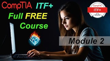 CompTIA IT Fundamentals Full Course for Beginners (ITF+) - Module 2