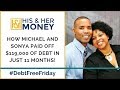 How Michael and Sonya Paid Off $119,000 Of Debt In Just 11 Months!