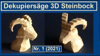 3D Steinbock Dekupiersäge Skulptur Nr.1 (2021) Arnold Schoger