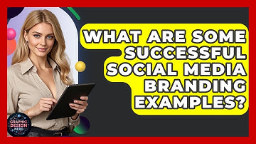 What Are Some Successful Social Media Branding Examples? - Graphic Design Nerd