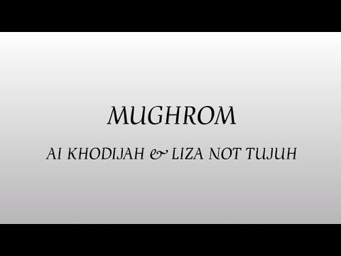 Not Mughrom Ai Khodijah & Liza Not Tujuh - Mughrom (Lyrics) - YouTube