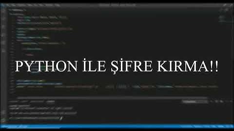 PYTHON ile Şifre Kırma