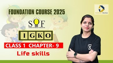 Class 1 GK Olympiad |  Chapter 9- Life skills | IGKO preparation | Olympiad Classes