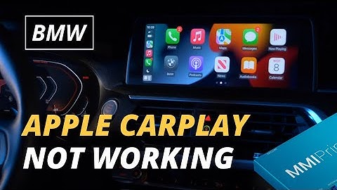 BMW Apple CarPlay Not Working? Worry No More!