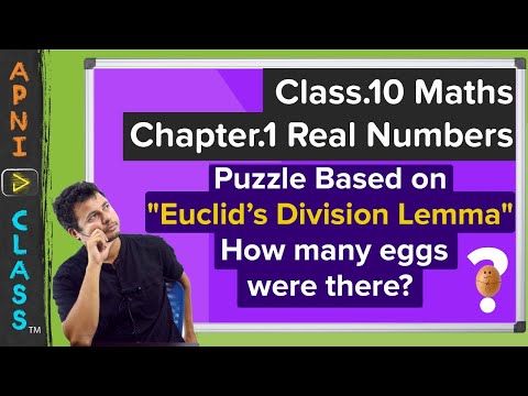 Class 10 Maths | Chap-1 | Real Numbers | Example based on Euclid's Division Lemma ( How many Eggs? )