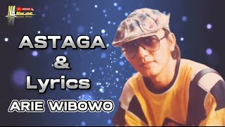 Lagu nostalgia ,Astaga { Lyrics } Voc : Arie wibowo