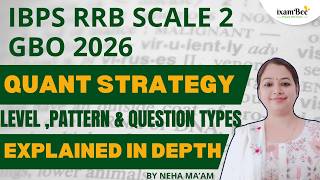 IBPS RRB Scale 2 (GBO) 2026 (Quant Strategy) 🔥 | Level, Pattern & Question Types Explained in Depth