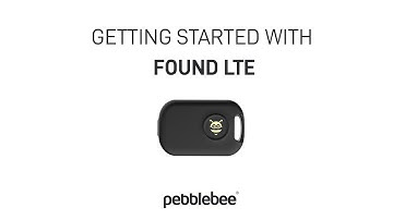 Getting started with Pebblebee Found LTE