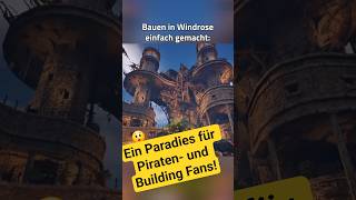 Das Bauen in Windrose ist noch vielfältiger als du denkst!