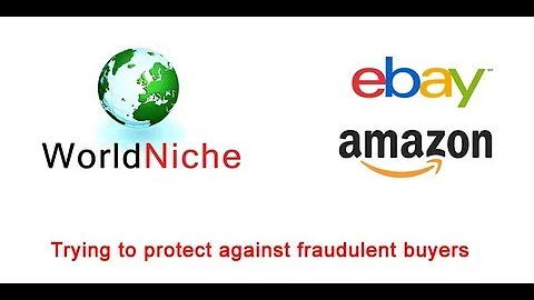 Protecting against fraudulent buyers on ebay and amazon