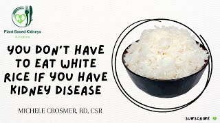 The Truth About White Rice & Kidney Disease