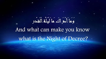 Ch 97-Surat Al-Qadr (The Power)  - سورة القدر - Qur`an in English