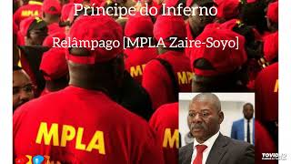 Merda Do MPLA Zaire-Soyo #Relâmpago - Príncipe Do Inferno 2022