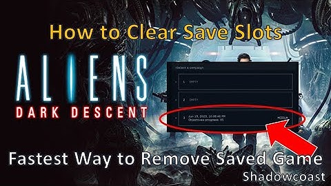 How to Delete or Remove Save Slots in Aliens Dark Descent!