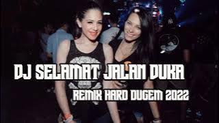 DJ selamat jalan duka !! remix Funkot terbaru 2022