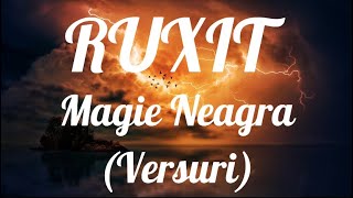 RUXIT - Magie Neagra (Versuri)