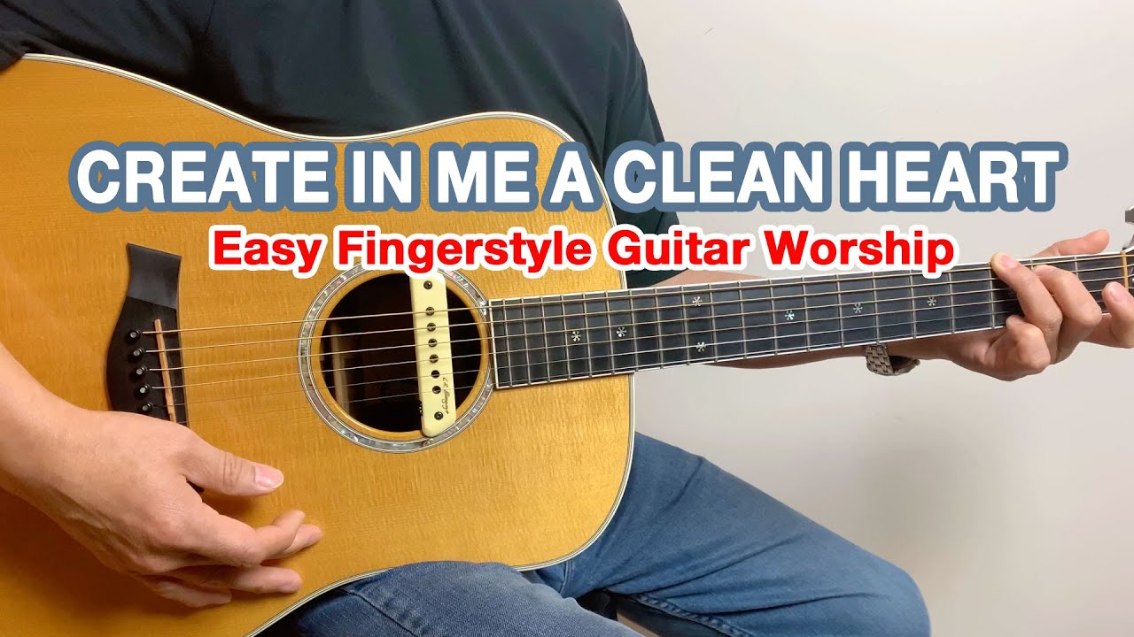 Create In Me A Clean Heart | Keith Green | Easy Beginner Guitar