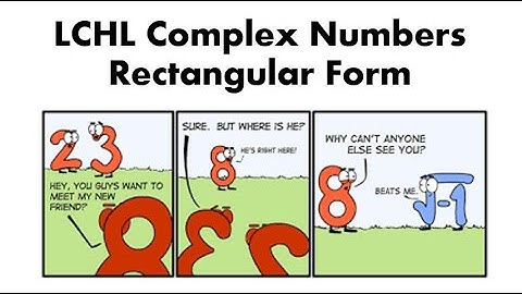 LCHL - Complex Numbers - Rectangular Form
