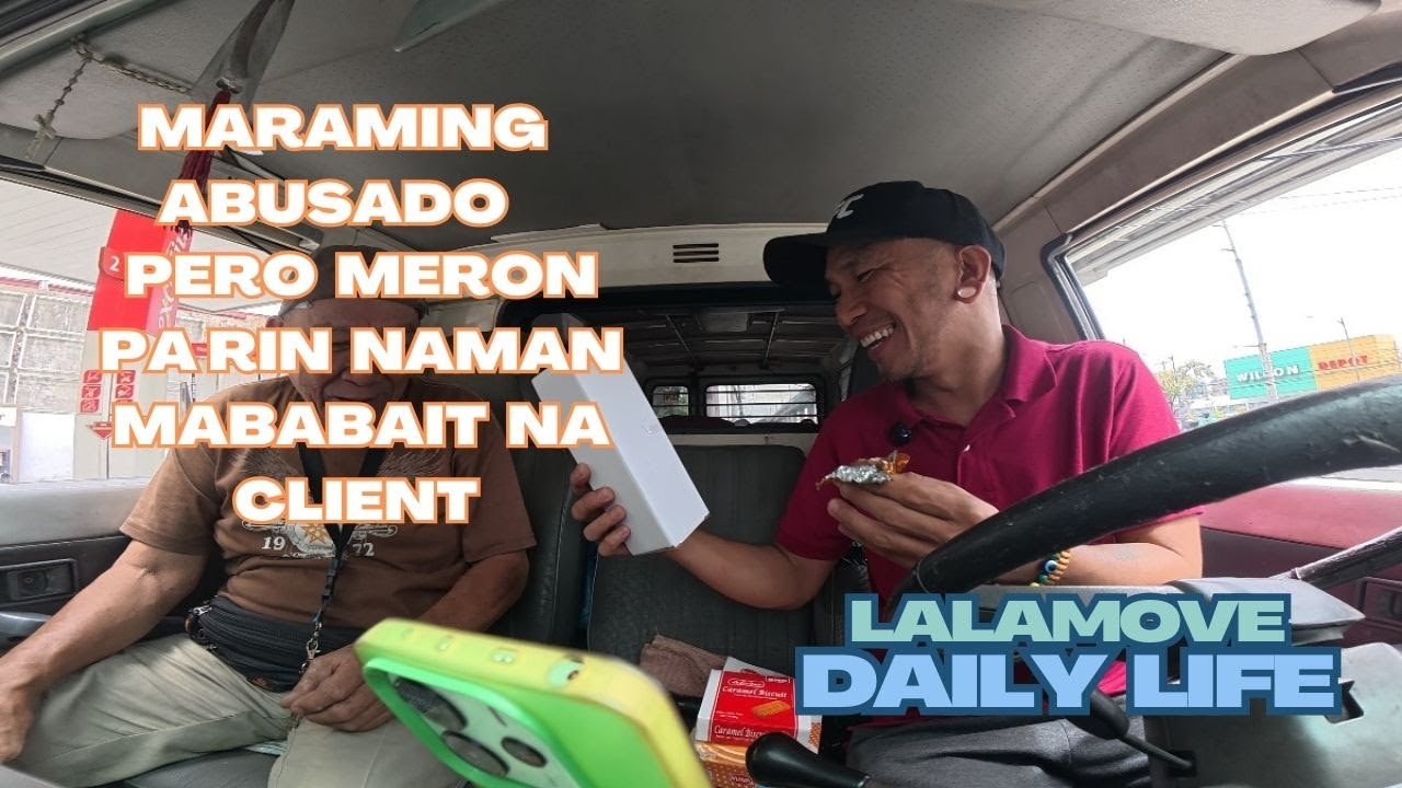 Lalamove 1000kg / Maraming abusado pero meron pa rin naman mabait na client