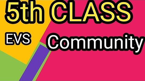 5th standard/ EVS /chapter 3 /Community @learnwithmechannel-e5h