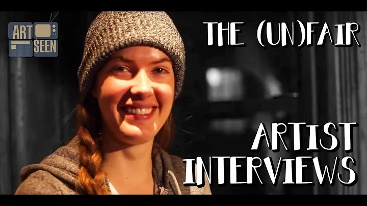THE (UN)FAIR Art Show Artist Interviews - Art Seen...