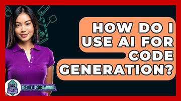 How Do I Use AI For Code Generation? - Next LVL Programming