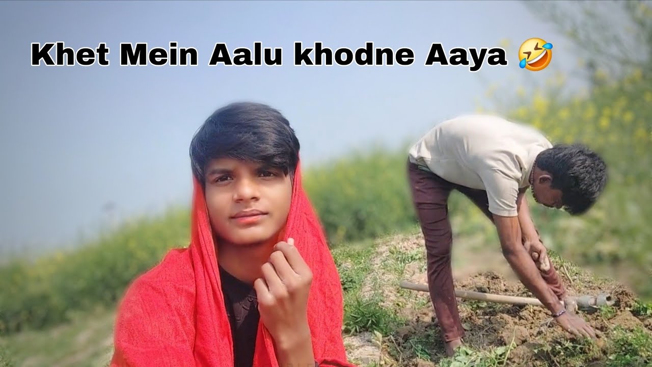 Khet Mein Aalu khodne Aaya 🤣