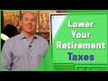 7 Strategies That Can Lower Your Tax Rate In Retirement