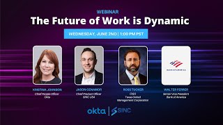 Okta and SINC: The Future of Work is Dynamic screenshot 1