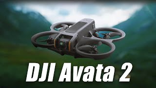 DJI Avata 2 - What's the Scoop?