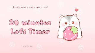 20 minutes - Relax \& study with me Lofi | Strawberry hamster #timer #20minute  #20minutes   #lofi