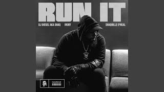 Run It (feat. Shaquille O'Neal) - DJ DIESEL & IVORY