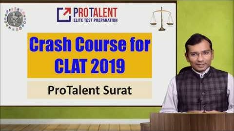 New Batch  for Crash Course for CLAT 2019 at ProTalent Surat