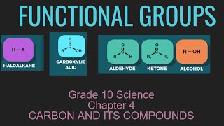 What are functional groups | Grade 10 Chapter 4 | Carbon and its compounds | My Chemistry Page