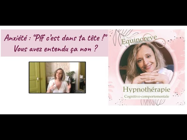Assez d'entendre "C'est dans votre tête" ? Anxieté - troubles anxieux