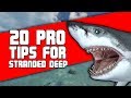 20 Pro Tips for Stranded Deep