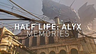 HALF LIFE: ALYX - MEMORIES [S2FM]