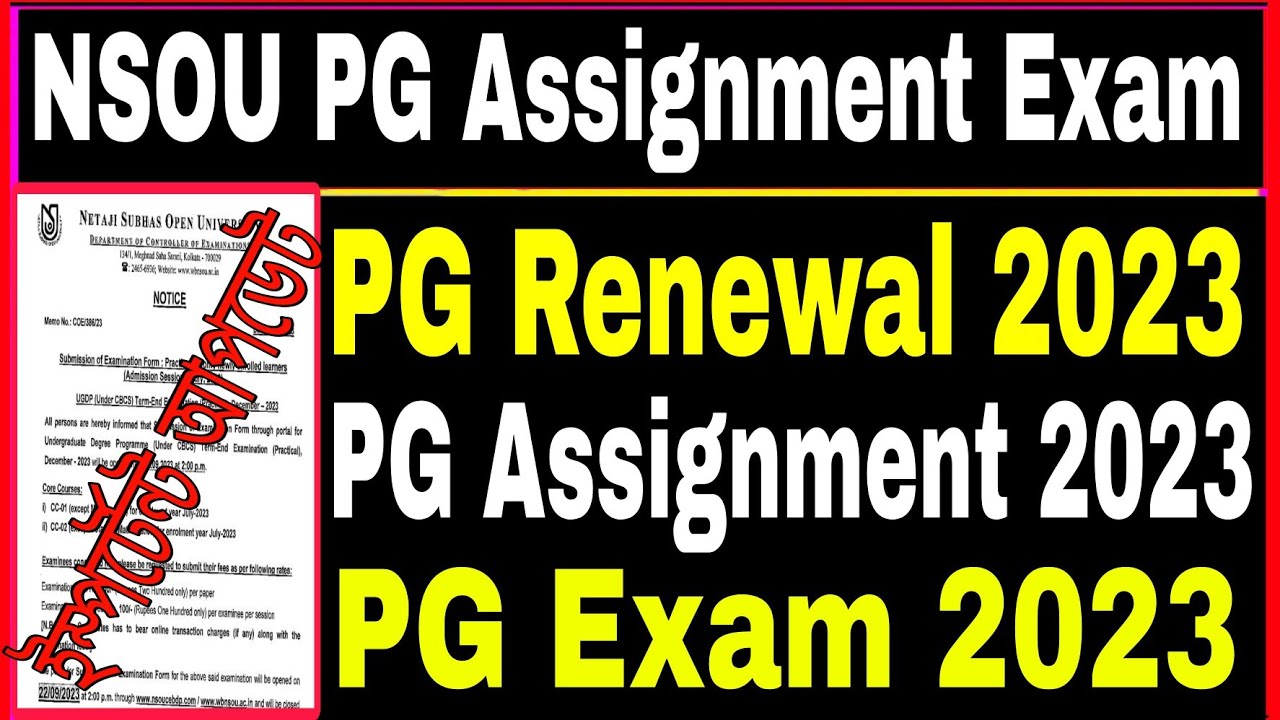 NSOU PG Renewal Update 2023 NSOU PG Assignment Update 2023 NSOU PG