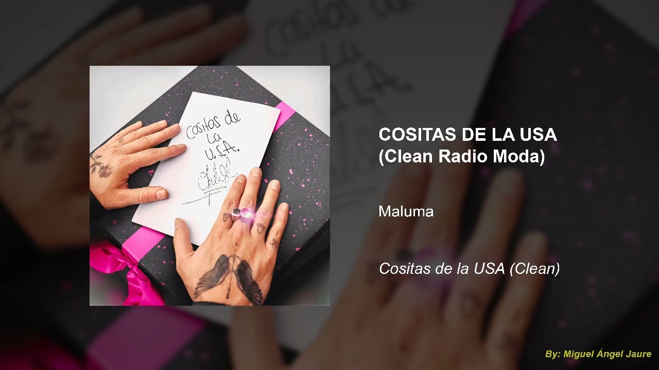 Maluma - Cositas de la USA (Clean Radio Moda)