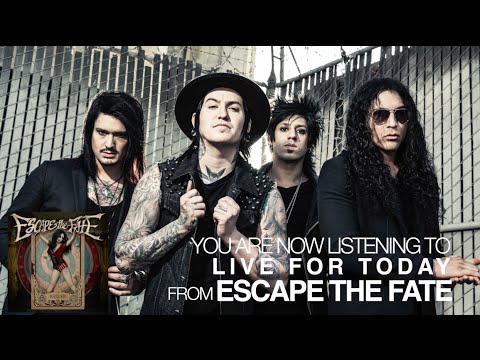 Putar Live For Today - Escape the Fate