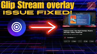 Glip Live Stream Overlay Setup Problem Solved! | Step-by-Step Fix