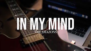 In My Mind - The Amazons solo cover