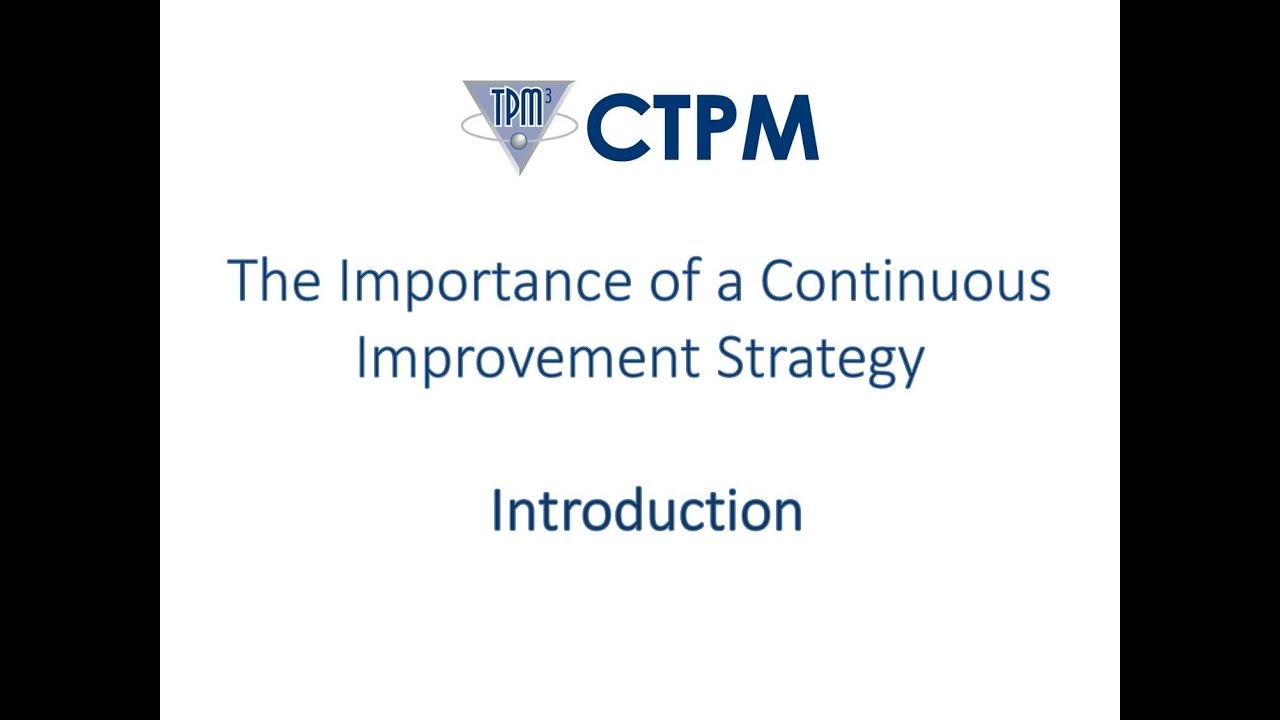 Continuous Improvement Strategy Introduction