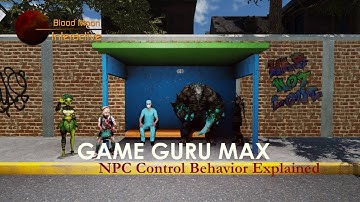 GameGuru Max Tutorial - NPC Control Behavior Explained