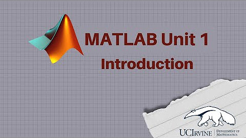 MATLAB Unit 1 | UCI Math 9 - YouTube