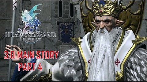 Final Fantasy XIV: Heavensward - 3.0 Story Part 4