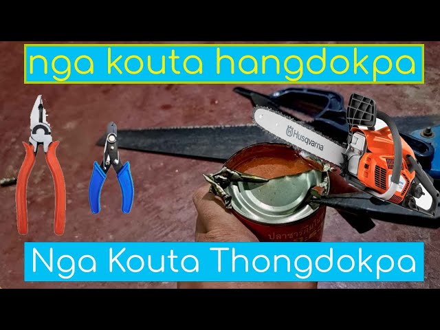 Tin fish Opening Cooking | Nga Kouta ntraga kouta nga thongdatpa Otpa | Zoro hekta heithaba class=