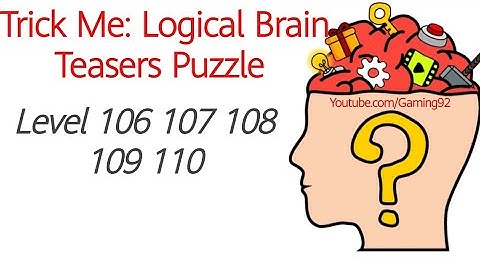 Trick Me Level 106 107 108 109 110 | Trick Me: Logical Brain Teasers Puzzle Level 106 to 110