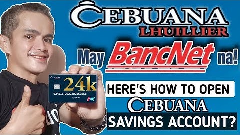 CEBUANA LHUILLIER, MAY BANCNET NA ! | HOW TO OPEN SAVINGS ACCOUNT? | Tagalog | Small King Vlogs